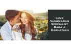 Love Vashikaran Specialist Baba ji Karnataka